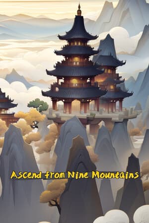 Ascend From Nine Mountains: путь к бессмертию в мире сянься
