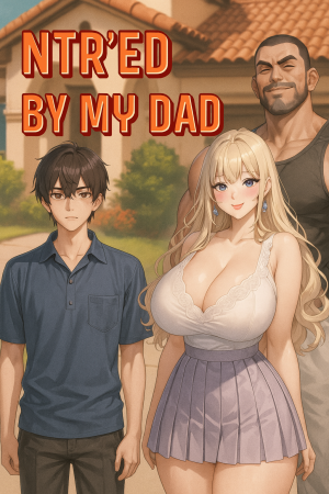 Обзор визуальной новеллы NTR'ed by My Dad