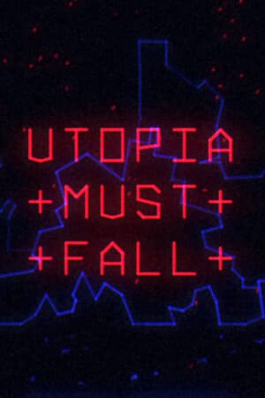 Utopia Must Fall: Обзор и особенности игры