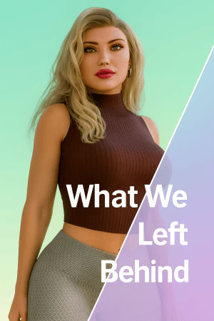 What We Left Behind: обзор атмосферного симулятора жизни