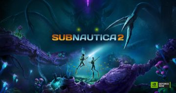 Subnautica 2 доступна в GeForce NOW с первого дня
